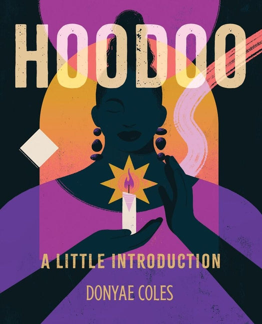 Hoodoo: A Little Introduction - Ingram