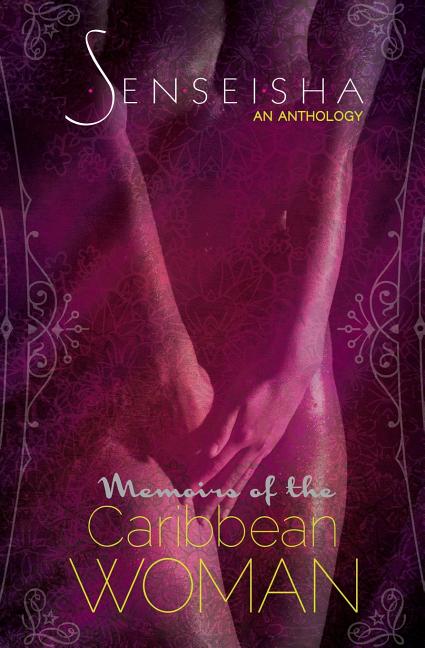 Senseisha: Memoirs of the Caribbean Woman - Ingram