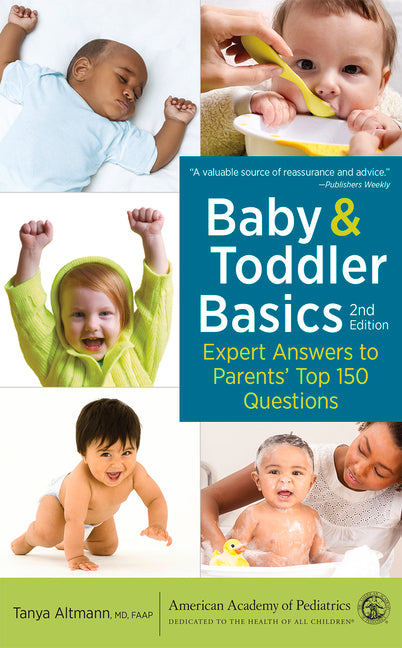 Baby and Toddler Basics: Expert Answers to Parents' Top 150 Questions - Ingram