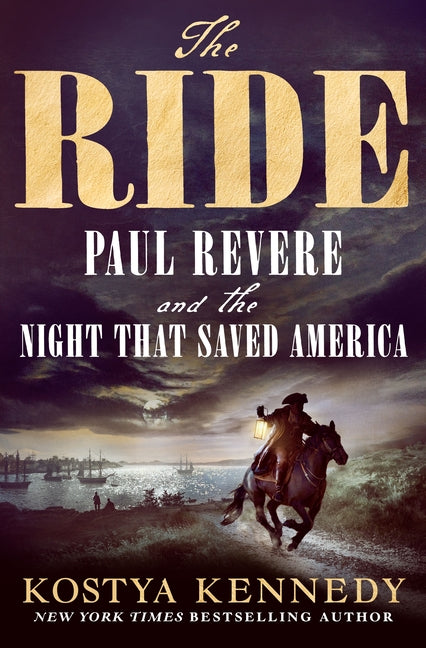 Ride: Paul Revere and the Night That Saved America - Ingram