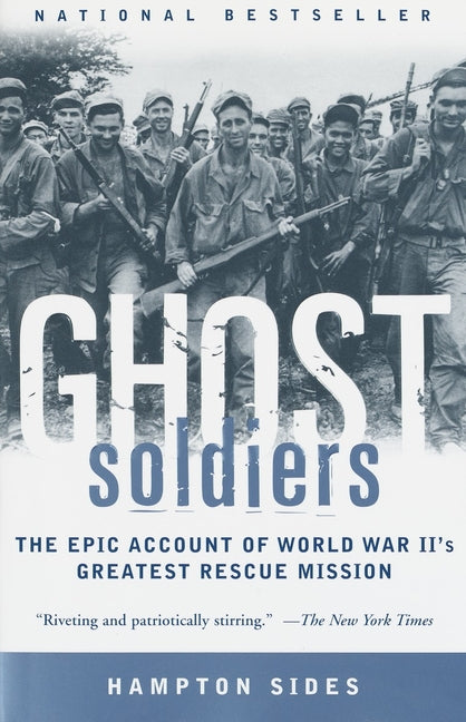 Ghost Soldiers: The Epic Account of World War II's Greatest Rescue Mission - Ingram