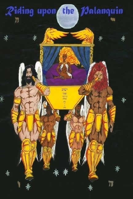 Riding Upon The Palanquin: An Esoteric Telestic (Qabbalistic) Commentary on the Book of The Apocalypse - Ingram