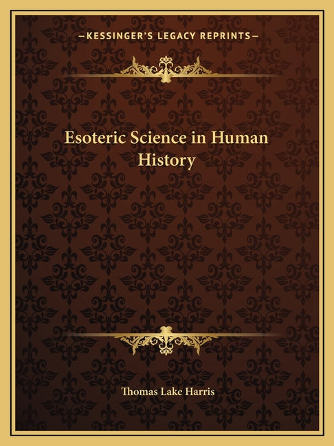 Esoteric Science in Human History - Ingram