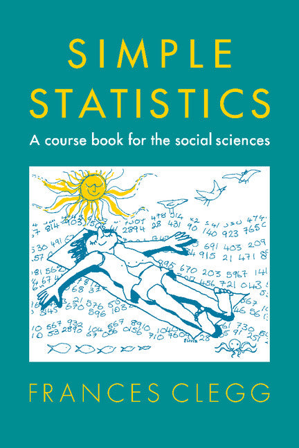 Simple Statistics: A Course Book for the Social Sciences - Ingram
