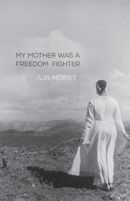 My Mother Was a Freedom Fighter - Ingram