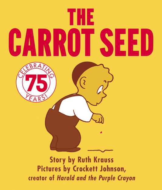 Carrot Seed Board Book: 75th Anniversary - Ingram
