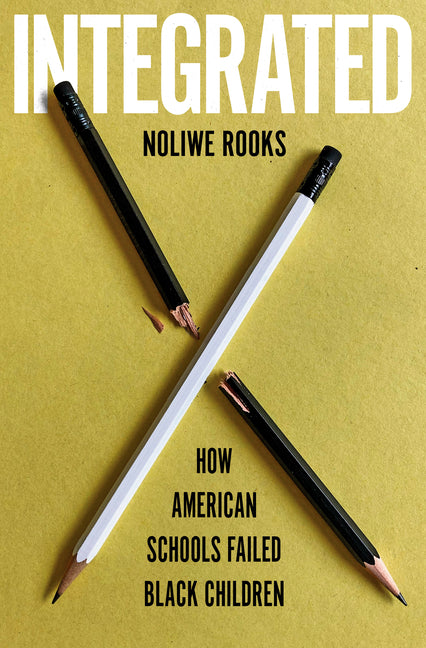 Integrated: How American Schools Failed Black Children - Ingram
