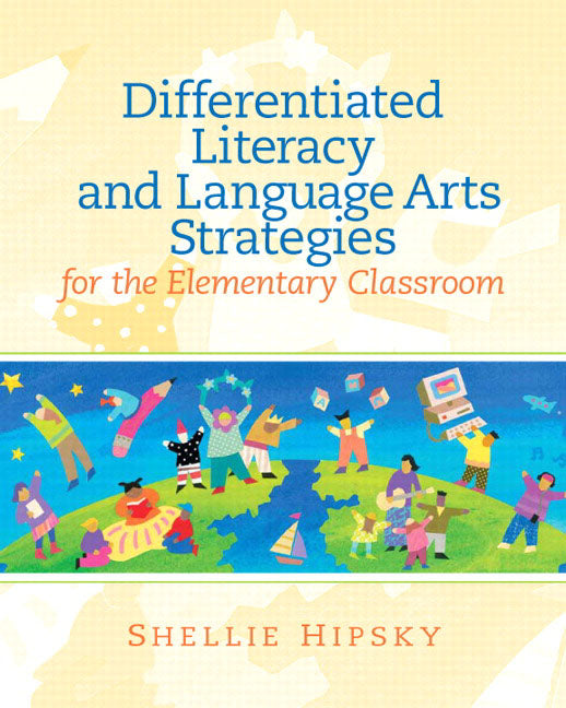 Differentiated Literacy and Language Art Strategies for the Elementary Classroom - Ingram