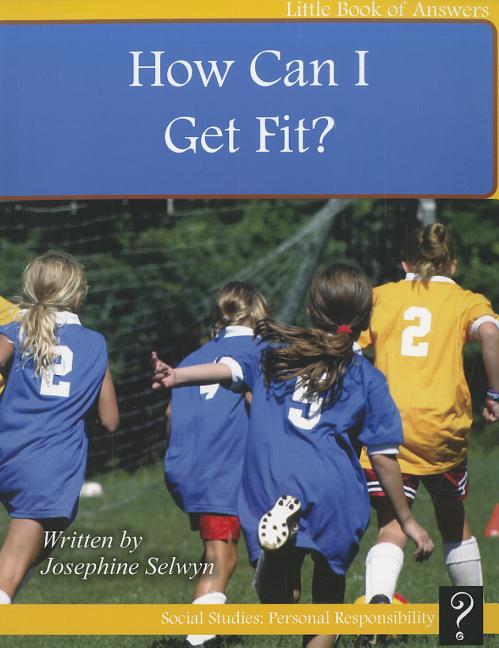 How Can I Get Fit? - Ingram