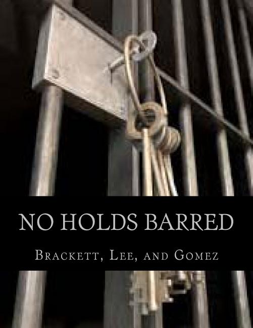 No Holds Barred: Featuring Works from Brackett, Lee, and Gomez - Ingram