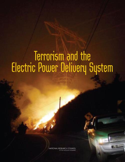 Terrorism and the Electric Power Delivery System - Ingram