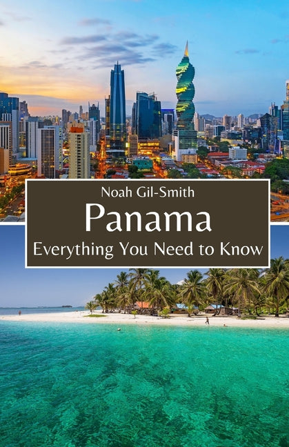 Panama: Everything You Need to Know - Ingram