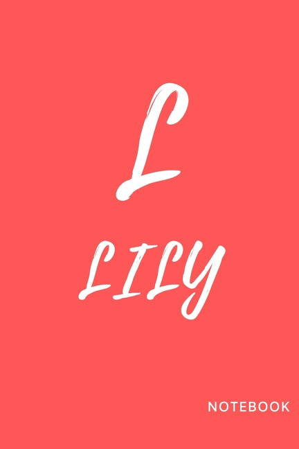 Lily: simple and basic well designed notebook; red pinky color for females (women and girls) features the letter L and customise only for you Lily.. - Ingram
