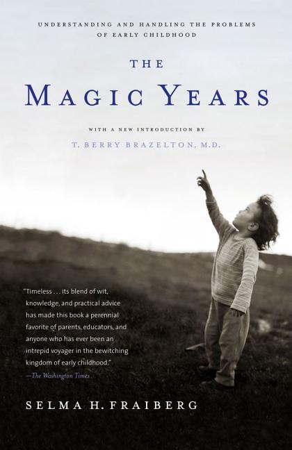 Magic Years: Understanding and Handling the Problems of Early Childhood - Ingram