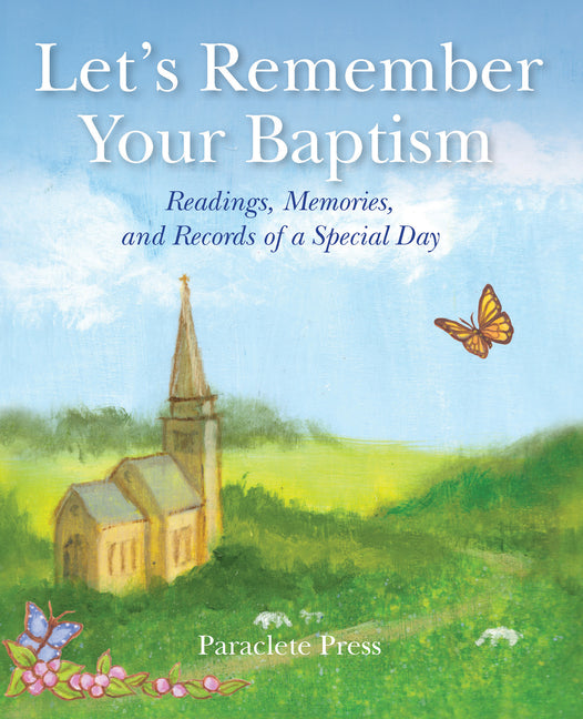 Let's Remember Your Baptism: Readings, Memories, and Records of a Special Day - Ingram
