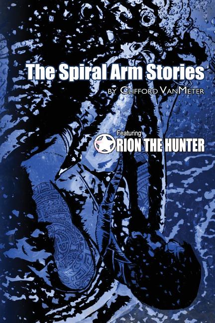 Spiral Arm Stories: Featuring Orion the Hunter - Ingram