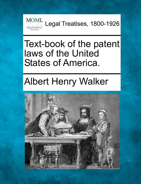 Text-book of the patent laws of the United States of America. - Ingram