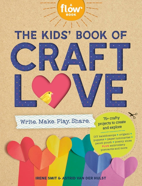 Kids' Book of Craft Love: Write. Make. Play. Share. - Ingram