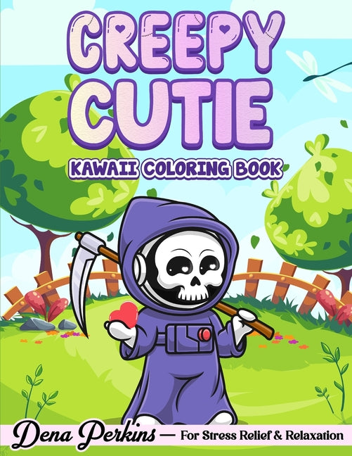 Creepy Cutie: Kawaii Coloring Book for Adults and Teens Featuring Pastel Goth and Spooky Cute Creatures and More for Stress Relief & Relaxation - Ingram