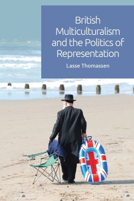 British Multiculturalism and the Politics of Representation - Ingram