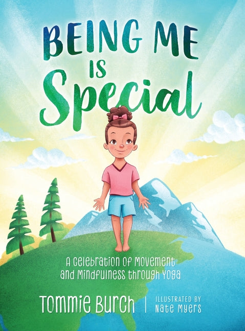 Being Me Is Special: A Celebration of Movement and Mindfulness through Yoga - Ingram