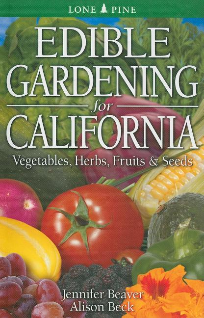 Edible Gardening for California - Ingram