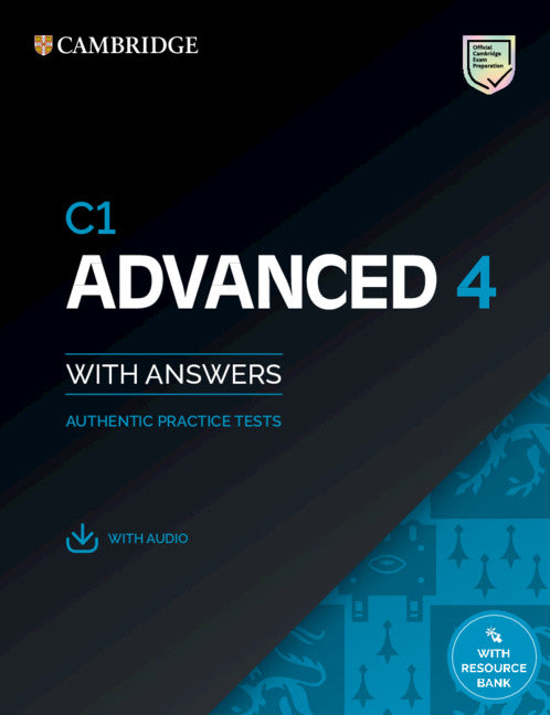 C1 Advanced 4 Student's Book with Answers with Audio with Resource Bank: Authentic Practice Tests - Ingram