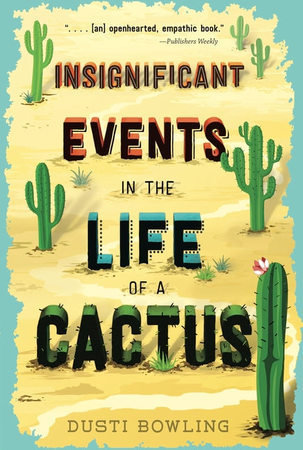 Insignificant Events in the Life of a Cactus - Ingram