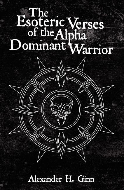 Esoteric Verses of the Alpha Dominant Warrior - Ingram