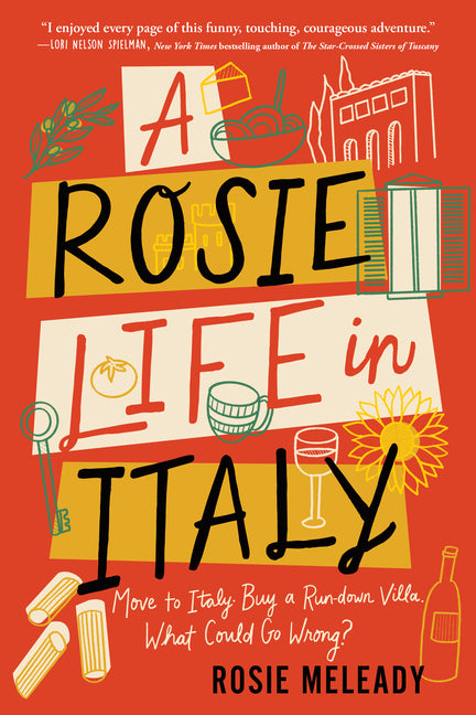 Rosie Life in Italy: Move to Italy. Buy a Rundown Villa. What Could Go Wrong? - Ingram