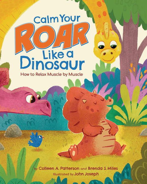 Calm Your Roar Like a Dinosaur: How to Relax Muscle by Muscle - Ingram