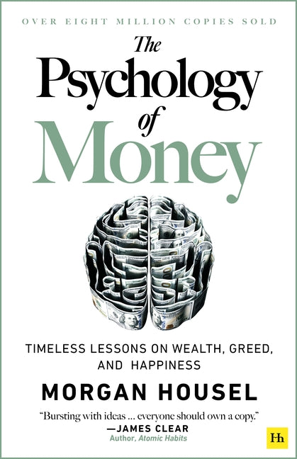 Psychology of Money: Timeless Lessons on Wealth, Greed, and Happiness - Ingram