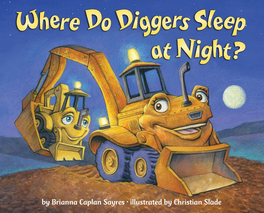 Where Do Diggers Sleep at Night? - Ingram