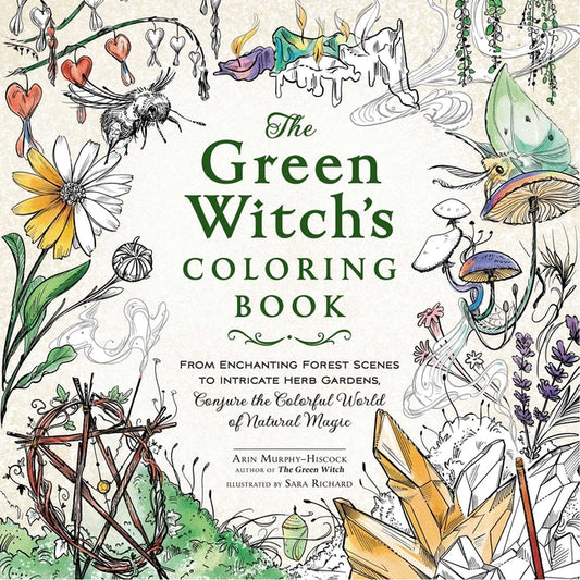 Green Witch's Coloring Book: From Enchanting Forest Scenes to Intricate Herb Gardens, Conjure the Colorful World of Natural Magic - Ingram