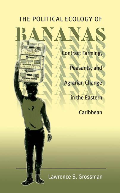 Political Ecology of Bananas - Ingram
