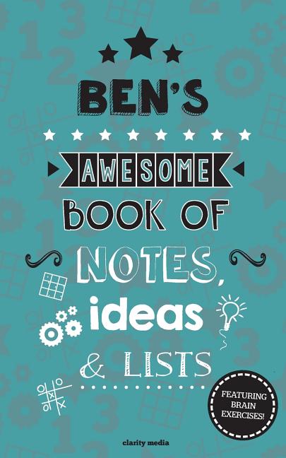 Ben's Awesome Book Of Notes, Lists & Ideas: Featuring brain exercises! - Ingram