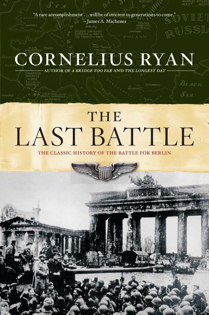 Last Battle: The Classic History of the Battle for Berlin - Ingram
