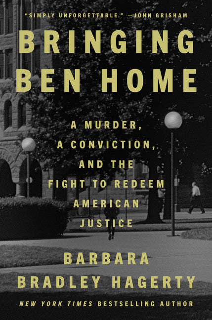 Bringing Ben Home: A Murder, a Conviction, and the Fight to Redeem American Justice - Ingram