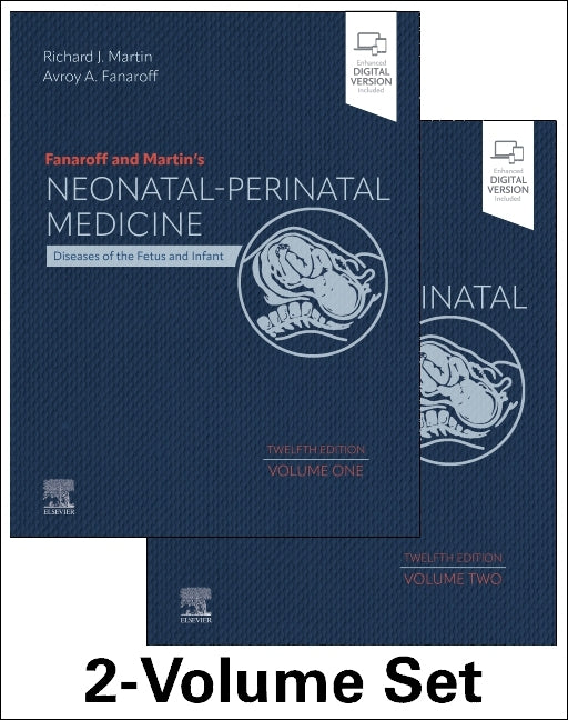Fanaroff and Martin's Neonatal-Perinatal Medicine, 2-Volume Set: Diseases of the Fetus and Infant - Ingram