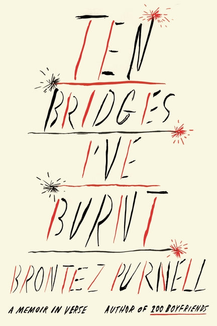 Ten Bridges I've Burnt: A Memoir in Verse - Ingram