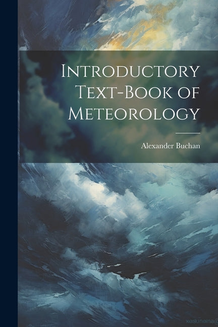 Introductory Text-Book of Meteorology - Ingram