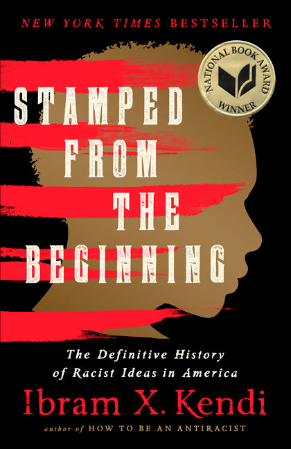 Stamped from the Beginning: The Definitive History of Racist Ideas in America (Revised) - Ingram