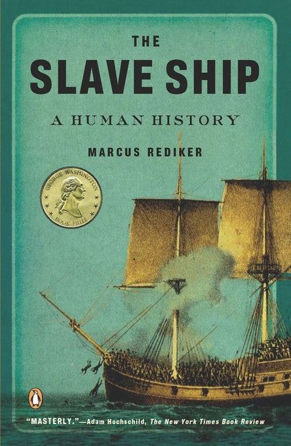 Slave Ship: A Human History - Ingram