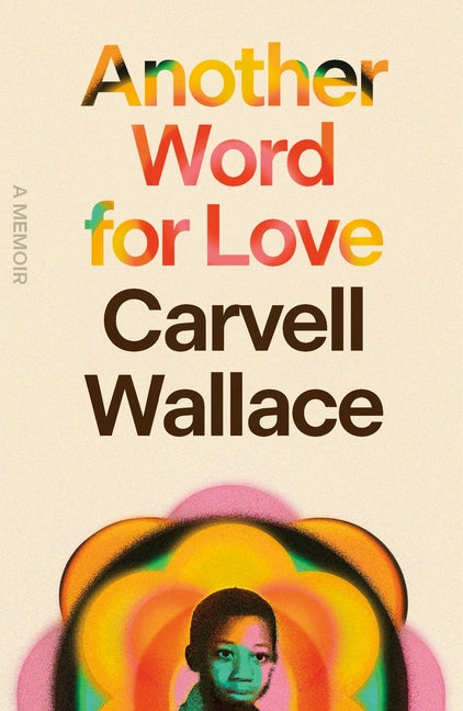 Another Word for Love: A Memoir - Ingram
