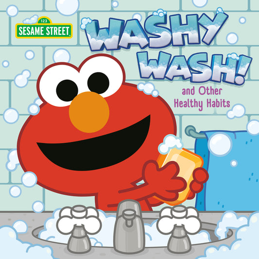 Washy Wash! and Other Healthy Habits (Sesame Street) - Ingram