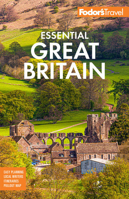 Fodor's Essential Great Britain: With the Best of England, Scotland and Wales - Ingram