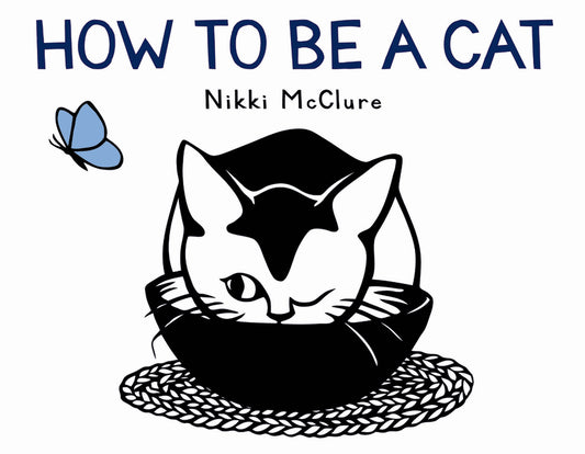 How to Be a Cat: A Board Book - Ingram