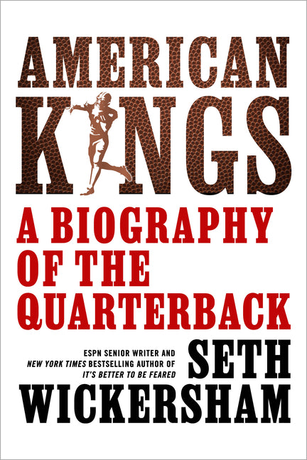 American Kings: A Biography of the Quarterback - Ingram