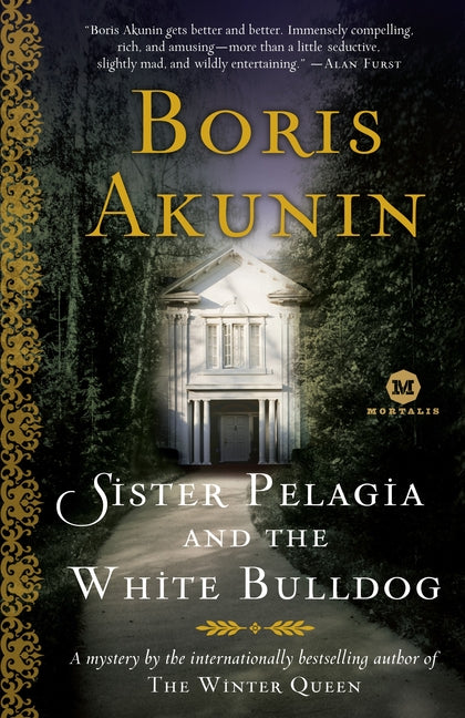 Sister Pelagia and the White Bulldog: A Mystery by the Internationally Bestselling Author of the Winter Queen - Ingram
