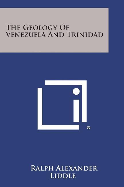 Geology of Venezuela and Trinidad - Ingram